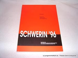 Schwerin ' 96. Schwerin Zwischen Geschichte und Gegenwart. Ergebnisse des IAAS Institute for Adva...