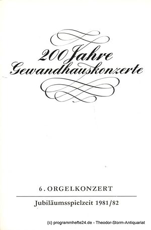 Programmheft 6. Orgelkonzert. Hans Haselböck. Gewandhaus zu Leipzig Jubiläumsspielzeit 1982 / 82