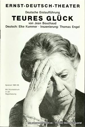 Programmheft Teures Glück von jean Bouchaud. Premiere 21. November 1985. Spielzeit 1985 / 86. Mit...