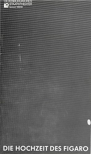 Imagen del vendedor de Programmheft Die Hochzeit des Figaro. Premiere 25. November 1989 im Groen Haus. Spielzeit 1989 / 90 a la venta por Programmhefte24 Schauspiel und Musiktheater der letzten 150 Jahre
