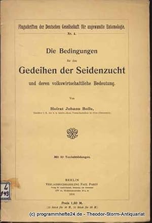 Die Bedingungen für das Gedeihen der Seidenzucht und deren volkswirtschaftliche Bedeutung