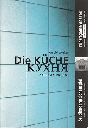 Bild des Verkufers fr Programmheft DIE KCHE von Arnold Wesker. Oremiere 15. Oktober 2000 Akademietheater des Prinzregententheaters zum Verkauf von Programmhefte24 Schauspiel und Musiktheater der letzten 150 Jahre