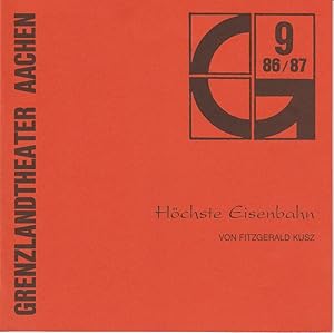 Seller image for Programmheft Hchste Eisenbahn von Fitzgerald Kusz Spielzeit 1986 / 87 Heft 9 for sale by Programmhefte24 Schauspiel und Musiktheater der letzten 150 Jahre