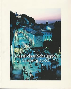Imagen del vendedor de Masterclass Schauspiel Salzburg 2002 a la venta por Programmhefte24 Schauspiel und Musiktheater der letzten 150 Jahre