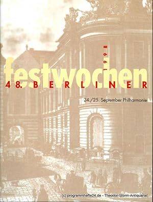 Bild des Verkufers fr Programmheft 48. Berliner Festwochen 1998. 24. / 25. September Philharmonie zum Verkauf von Programmhefte24 Schauspiel und Musiktheater der letzten 150 Jahre