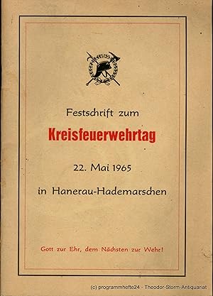 Festschrift zum Kreisfeuerwehrtag 22. Mai 1965 in Hanerau-Hademarschen