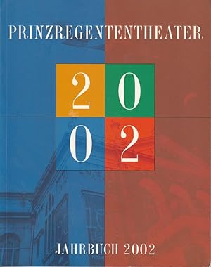 Bild des Verkufers fr Prinzregententheater Jahrbuch 2002 zum Verkauf von Programmhefte24 Schauspiel und Musiktheater der letzten 150 Jahre