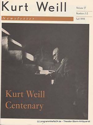 Seller image for Kurt Weill Newsletter Volume 17 Number 1-2 Fall 1999 for sale by Programmhefte24 Schauspiel und Musiktheater der letzten 150 Jahre