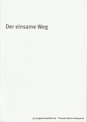 Imagen del vendedor de Programmheft Der einsame Weg Premiere 11. Dezember 2010 im Residenz Theater Spielzeit 2010 / 11 Heft Nr. 147 a la venta por Programmhefte24 Schauspiel und Musiktheater der letzten 150 Jahre