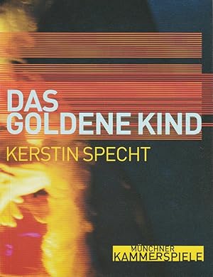 Bild des Verkufers fr Programmheft Urauffhrung DAS GOLDENE KIND von Kerstin Specht. Premiere 12. Juli 2002. Spielzeit 2001 / 2002 zum Verkauf von Programmhefte24 Schauspiel und Musiktheater der letzten 150 Jahre