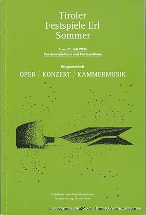 Image du vendeur pour Programmheft Tiroler Festspiele Erl Sommer 7.-31. Juli 2016. Oper Konzert Kammermusik mis en vente par Programmhefte24 Schauspiel und Musiktheater der letzten 150 Jahre