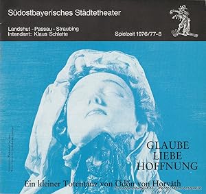 Seller image for Programmheft Glaube Liebe Hoffnung. Premiere 21. Januar 1977 for sale by Programmhefte24 Schauspiel und Musiktheater der letzten 150 Jahre