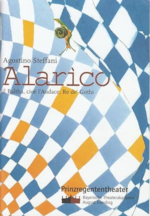 Seller image for Programmheft Alarico. Dramma per musica von Agostino Steffani. 18.-26. Februar 2005 for sale by Programmhefte24 Schauspiel und Musiktheater der letzten 150 Jahre
