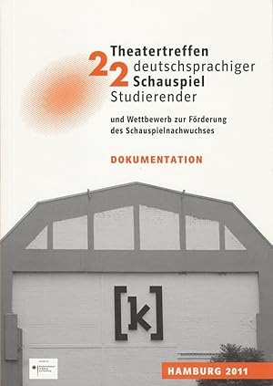 Bild des Verkufers fr 22. Theatertreffen deutschsprachiger Schauspielstudierender Hamburg 2011 zum Verkauf von Programmhefte24 Schauspiel und Musiktheater der letzten 150 Jahre