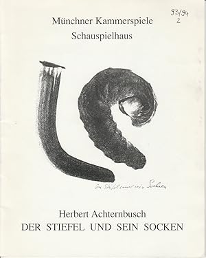 Seller image for Programmheft Urauffhrung Herbert Achternbusch: Der Stiefel und sein Socken 22. Dezember 1993 Spielzeit 1993 / 94 Heft 2 for sale by Programmhefte24 Schauspiel und Musiktheater der letzten 150 Jahre