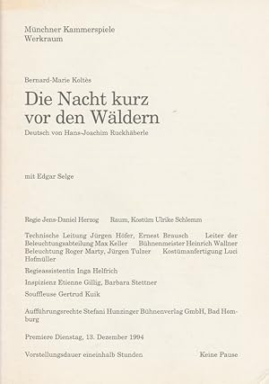 Bild des Verkufers fr Programmheft Die Nacht kurz vor den Wldern von Bernard-marie Koltes. Premiere 13. Dezember 1994 Spielzeit 1994 / 95 Werkraum Heft 2 zum Verkauf von Programmhefte24 Schauspiel und Musiktheater der letzten 150 Jahre