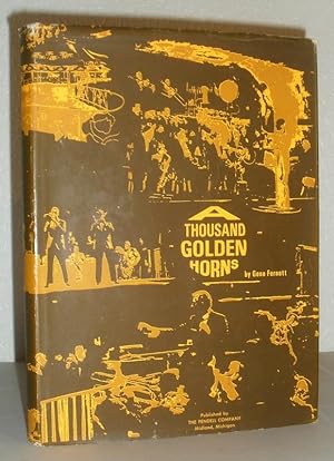 A Thousand Golden Horns - The Exciting Age of America's Greatest Dance Bands