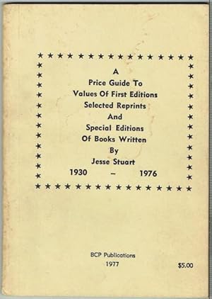 A Price Guide To Values Of First Editions, Selected Reprints And Special Editions Of Books Writte...