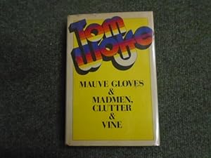 Bild des Verkufers fr Mauve Gloves & Madmen, Clutter & Vine and other stories, sketches, and essays zum Verkauf von Keoghs Books