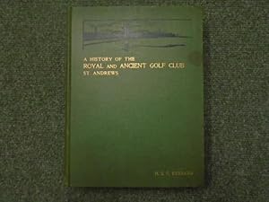 Image du vendeur pour A History of the Royal & Ancient Golf Club St Andrews from 1754-1900. mis en vente par Keoghs Books