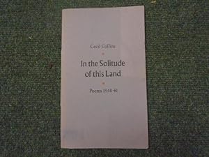 Bild des Verkufers fr In the Solitude of this Land: Poems 1940-81 zum Verkauf von Keoghs Books
