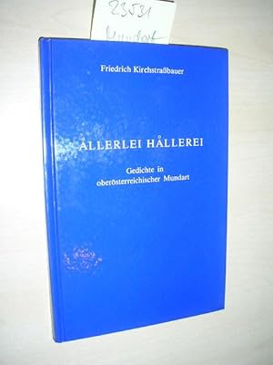 Allerlei Hallerei. Gedichte in oberösterreichischer Mundart.