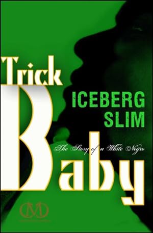 Immagine del venditore per Trick Baby : The Story of a White Negro venduto da GreatBookPrices
