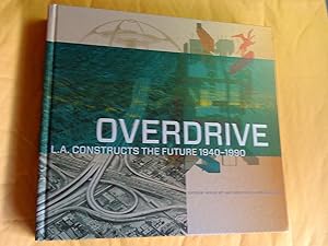 Immagine del venditore per Overdrive: L.A. Constructs the Future, 1940-1990 venduto da Livresse
