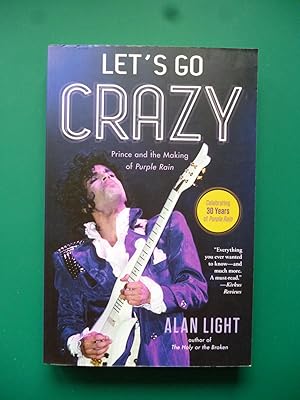 Seller image for Let's Go Crazy (Prince And The Making Of Purple Rain) for sale by Shelley's Books