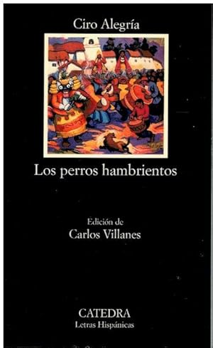 Image du vendeur pour LOS PERROS HAMBRIENTOS. Edicin de Carlos Villanes. mis en vente par angeles sancha libros