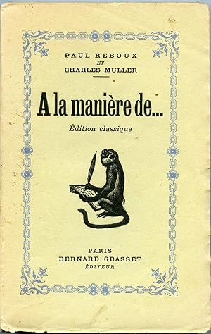 A LA MANIÈRE DE. Édition Classique