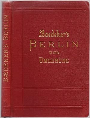 Berlin und Umgebung. Handbuch für Reisende. 15. Auflage.