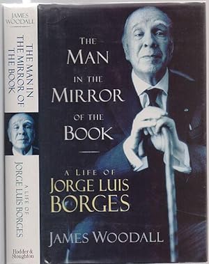 Bild des Verkufers fr The Man in the Mirror of the Book. A Life of Jorge Luis Borges. zum Verkauf von Antiquariat Dwal