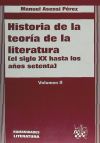 Historia de la Teoría de la Literatura: (el siglo XX hasta los años setenta). Vol. II