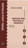 Seller image for EJERCICIOS PARA PRACTICAR LA GRAMATICA for sale by AG Library