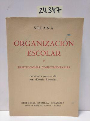 Seller image for ORGANIZACIN ESCOLAR E INSTITUCIONES COMPLEMENTARIAS for sale by Librera Circus