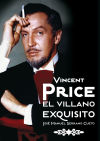 VINCENT PRICE. El Villano Exquisito