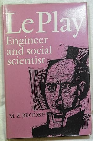 Seller image for Le Play Engineer and Social Scientist for sale by Duck Cottage Books