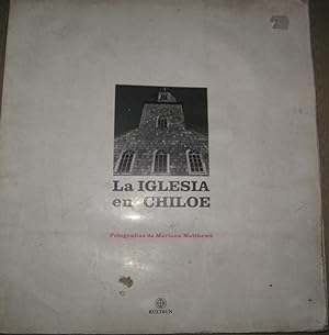 La iglesia en Chiloé. Presentación Ricardo Mendoza