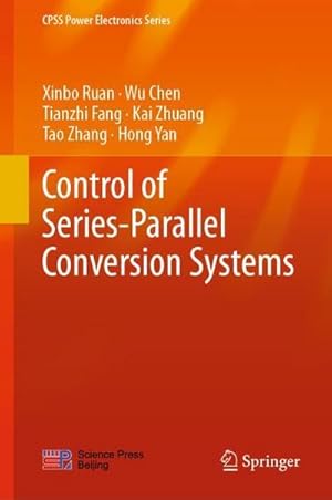 Immagine del venditore per Control of Series-Parallel Conversion Systems venduto da AHA-BUCH GmbH