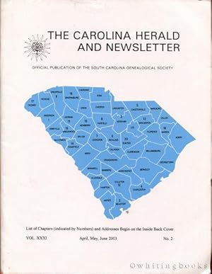 The Carolina Herald and Newsletter, Volume XXXI, No. 2, April, May, June 2003 (South Carolina Gen...