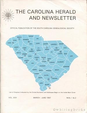 The Carolina Herald and Newsletter, Volume XXV, Nos. 1 & 2, March-June 1997 (South Carolina Genea...