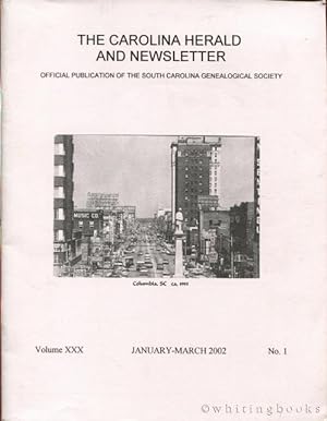 The Carolina Herald and Newsletter, Volume XXX, No. 1, January-March 2002 (South Carolina Genealo...