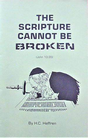 Seller image for The Scripture Cannot Be Broken for sale by Ken Jackson