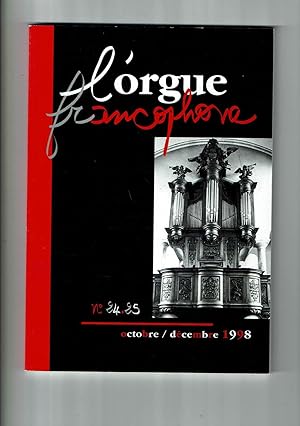 L'Orgue Francophone n°24/25 octobre décembre 1998. Bulletin de liaison de la Fédération Francopho...