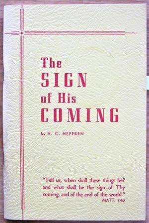 Seller image for The Sign of His Coming for sale by Ken Jackson