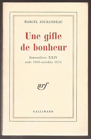 une GIFLE de BONHEUR - journaliers XXIV - août 1969 - Octobre 1970