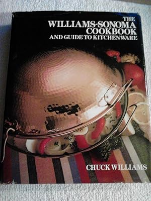 The Williams-Sonoma Cookbook and Guide To Kitchenware