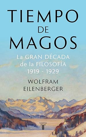 Imagen del vendedor de TIEMPO DE MAGOS La gran década de la filosofía 1919-1929 a la venta por Imosver