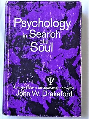 PSYCHOLOGY IN SEARCH OF A SOUL